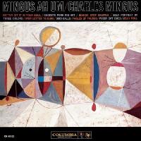 Виниловая пластинка MINGUS CHARLES / MINGUS AH UM (1LP)
