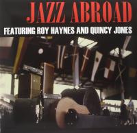 Виниловая пластинка Quincy Jones & R. Haynes / Quincy jones / r. haynes - jazz abroad (1LP)