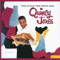 Компакт-диск Quincy Jones / This Is How I Feel About Jazz (SHM) (Jewel, Japan, SHM-CD, Mono, Limited) (1CD)