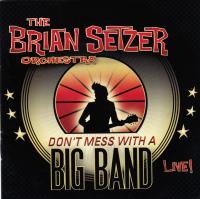 Компакт-диск Brian Setzer / Don't mess with a big band (Jewel)(2CD)