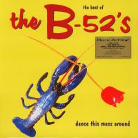 Виниловая пластинка B 52'S / Dance This Mess (LP)