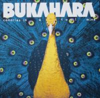 Виниловая пластинка Bukahara / Canaries In A Coal Mine (LP)