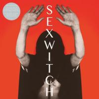 Виниловая пластинка Sexwitch / Sexwitch (10th Anniversary) (1LP)
