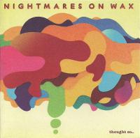 Компакт-диск Nightmares On Wax / Thought So… (Digipack) (1CD)
