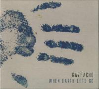 Компакт-диск Gazpacho / When Earth Lets Go (Digipack) (1CD)