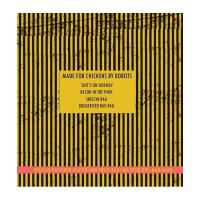 Виниловая пластинка BJ MORRISZONKLE / MADE FOR CHICKENS BY ROBOTS (1LP)