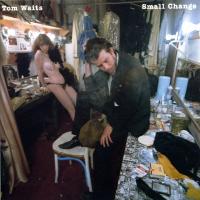 Виниловая пластинка WAITS TOM / Small Change (LP)