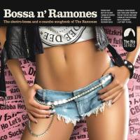 Компакт-диск Сборник / Bossa n' Ramones - The Electro-Bossa And E-Mambo Songbook Of The Ramones (CD)