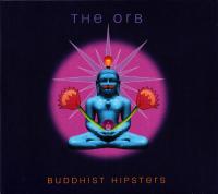 Компакт-диск The Orb / Buddhist Hipsters (Digisleeve) (1CD)