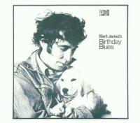 Виниловая пластинка BERT JANSCH / BIRTHDAY BLUES (1LP)