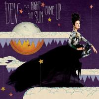 Компакт-диск Dev / The Night The Sun Came Up (RU)(CD)