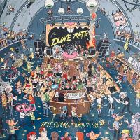 Виниловая пластинка Dune Rats / If It Sucks, Turn It Up (1LP)