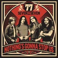 Компакт-диск 77 / Nothing's Gonna Stop Us (CD)