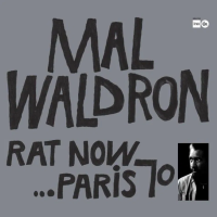 Виниловая пластинка Mal Waldron / Rat Now…Paris 70' (1LP)