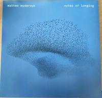 Виниловая пластинка MATTEO MYDERWYK / NOTES OF LONGING (1LP)