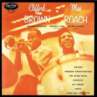 Компакт-диск Clifford Brown And Max Roach / Clifford Brown And Max Roach (CD)