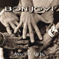 Виниловая пластинка Bon Jovi / Keep The Faith (2LP)