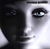 Виниловая пластинка YOUNGER BROTHER / A FLOCK OF BLEEPS (2LP)