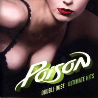 Компакт-диск Poison / Double Dose - Ultimate Hits (2CD)