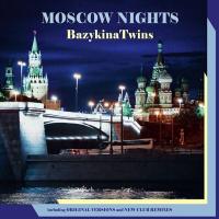 Компакт-диск Bazykina Twins / Moscow Nights (Limited Edition)(CD)