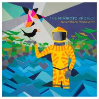 Виниловая пластинка The Mimikoto Project / Blackbird’s Philosophy (1LP)