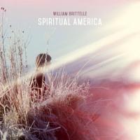 Компакт-диск William Brittelle / Spiritual America (CD)