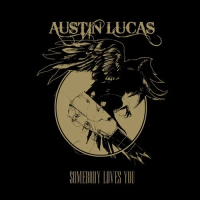Виниловая пластинка Austin Lucas / Somebody loves you (1LP)