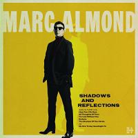 Виниловая пластинка MARC ALMOND (DELUXE VINYL) / SHADOWS AND REFLECTIONS (1LP)