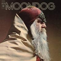 Виниловая пластинка Moondog / Moondog (LP) Виниловая пластинка Moondog / Moondog (LP)