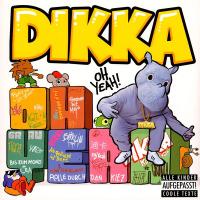 Виниловая пластинка Dikka / Oh Yeah! (1LP)