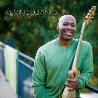 Виниловая пластинка KEVIN EUBANKS / ZEN FOOD (2LP)
