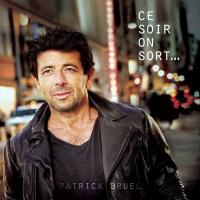 Виниловая пластинка Patrick Bruel / Ce soir on sort... (2LP)