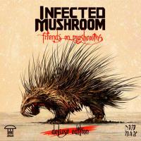 Компакт-диск Infected Mushroom / Friends On Mushrooms (Deluxe Edition)(CD)