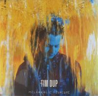 Виниловая пластинка TIM DUP / MELANCOLIE HEUREUSE (2LP)