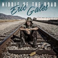 Виниловая пластинка ERIC GALES / MIDDLE OF THE ROAD (1LP)