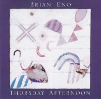 Компакт-диск Brian Eno / Thursday afternoon (Jewel)(1CD)
