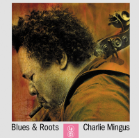 Виниловая пластинка Charles Mingus / Blues and roots (1LP)