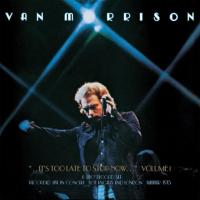 Виниловая пластинка Van Morrison / ..It's Too Late To Stop Now... Volume I (2LP)