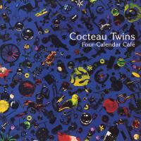 Виниловая пластинка Cocteau Twins / Four-Calendar Cafe (LP)