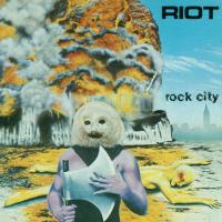 Виниловая пластинка Riot / Rock City (LP)