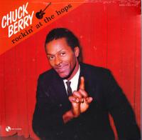 Виниловая пластинка Chuck Berry / Rockin' At The Hops (1LP)