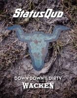 Компакт-диск Status Quo / Down Down & Dirty At Wacken (CD+Blu-ray)