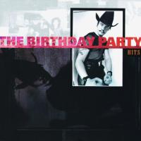 Компакт-диск The Birthday Party / Hits (RU)(CD)