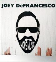 Виниловая пластинка JOEY DEFRANCESCO / MORE MUSIC (2LP)