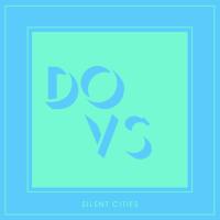 Виниловая пластинка Dovs / Silent cities (2LP)