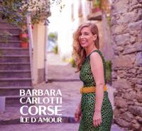 Компакт-диск Barbara Carlotti / Corse Ile D'amour (CD)