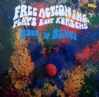 Виниловая пластинка Free Action Inc. / Plays Eddy Korsche Rock & Blues (Deluxe Edition) (1LP)