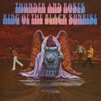 Виниловая пластинка Thunder And Roses / King Of The Black Sunrise (1LP)