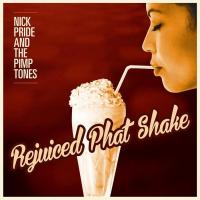 Виниловая пластинка NICK PRIDE & THE PIMPTONES / REJUICED PHAT SHAKE (1LP)