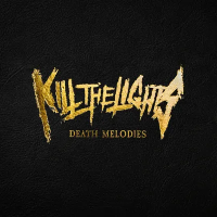 Виниловая пластинка Kill the Lights / Death Melodies (1LP)